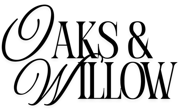 Oaks & Willow